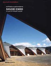 ENDO: SHUHEI ENDO ARCHITETTURA PARAMODERNA. 