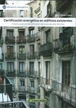 CERTIFICACIÓN ENERGÉTICA EN EDIFICIOS EXISTENTES "CRITERIOS PARA LA IDENTIFICACIÓN DE LA ENVOLVENTE TÉRMICA". 