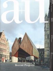 A+U Nº 511. 13:04. RECENT PROJECTS. ( PITAGORAS, OMA, JKMM, WINGARDH, HERZOG & DE MEURON). 