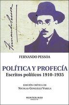 POLÍTICA Y PROFECÍA. ESCRITOS POLITICOS  1910-1935