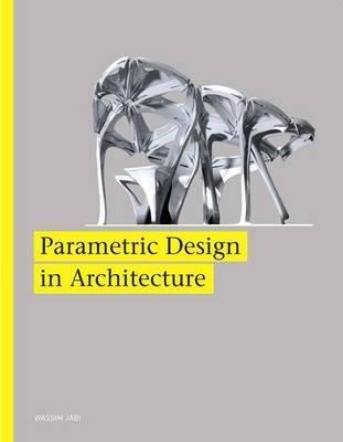 PARAMETRIC DESIGN FOR ARCHITECTURE