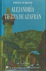 ALEJANDRIA, TIERRA DE AZAFRAN