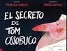 SECRETO DE TOM OSSOBUCO, EL