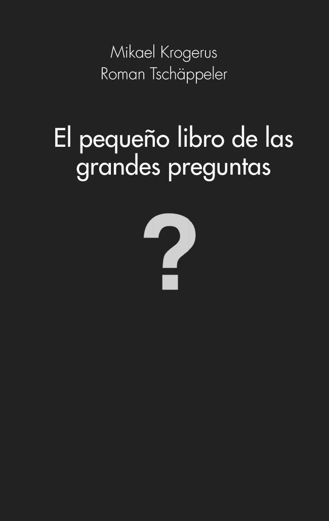 PEQUEÑO LIBRO DE LAS GRANDES PREGUNTAS, EL.
