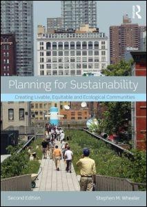 PLANNING FOR SUSTAINABILITY. CREATING LAVABLE, EQUITABLE AND ECOLOGICAL COMMUNITIES