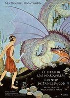 LIBRO DE LAS MARAVILLAS / CUENTOS DE TANGLEWOOD, EL "MITOS GRIEGOS PARA NIÑAS Y NIÑOS"