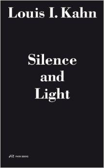 KAHN: LOUIS I. KAHN SILENCE AND LIGHT (+CD)