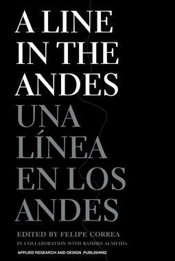 A LINE IN THE ANDES. UNA LINEA EN LOS ANDES. 