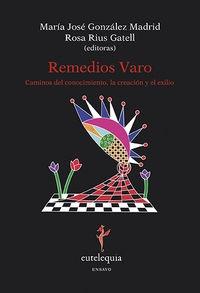 REMEDIOS VARO.CAMINOS DEL CONOCIMIENTO. LA CREACIÓN Y EL EXILIO.