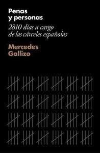 PENAS Y PERSONAS. 2810 DIAS A CARGO DE LAS CARCELES ESPAÑOLAS. 