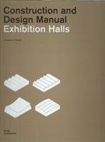 CONSTRUCTION AND DESING MANUAL. EXHIBITION HALLS. 