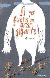 SI YO FUERA UN GRAN GIGANTE