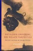 ANTOLOGÍA UNIVERSAL DEL RELATO FANTÁSTICO.
