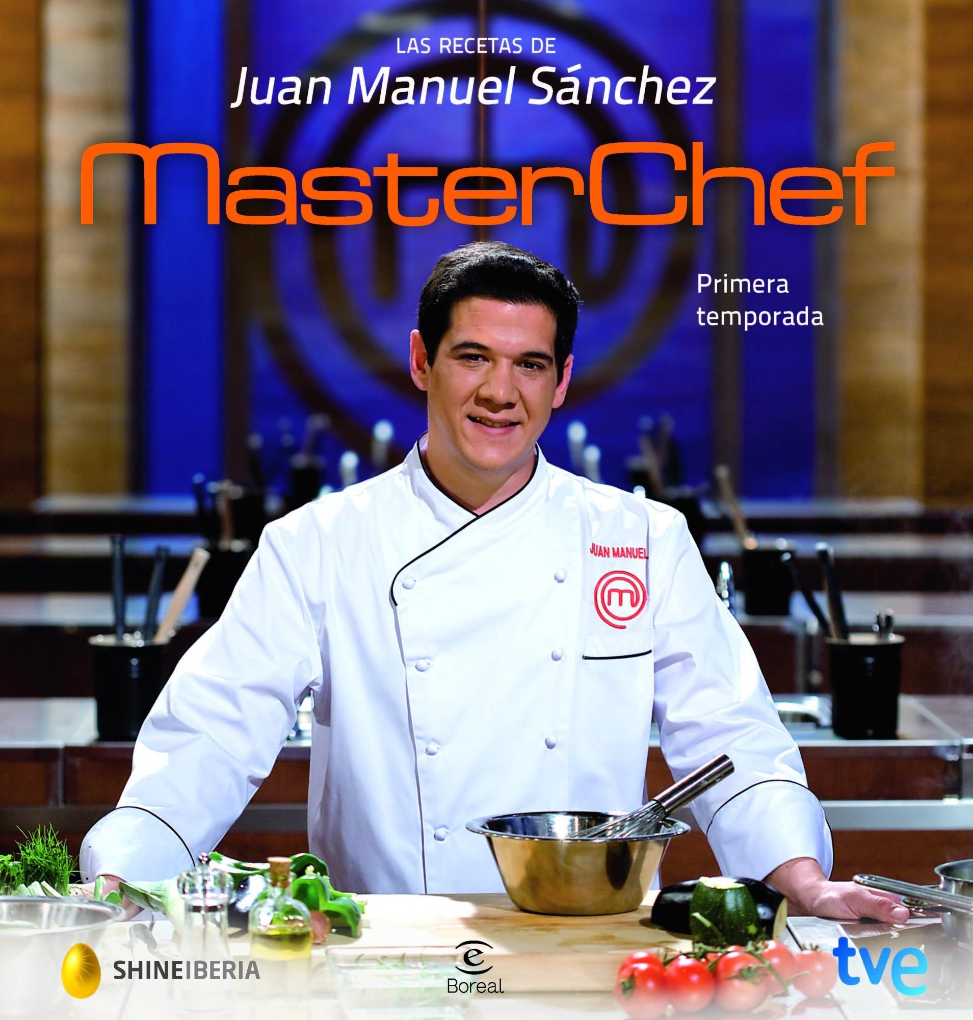 LAS RECETAS DE JUAN MANUEL SÁNCHEZ. MASTERCHEF "GANADOR DE LA PRIMERA TEMPORADA". 