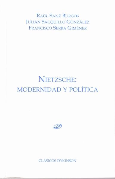 NIETZSCHE. MODERNIDAD Y POLÍTICA