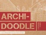 ARCHIDOODLE. THE ARCHITECT'S ACTIVITY BOOK