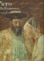 DELLA FRANCESCA: PIERO DELLA FRANCESCA. THE AREZZO FRESCOES