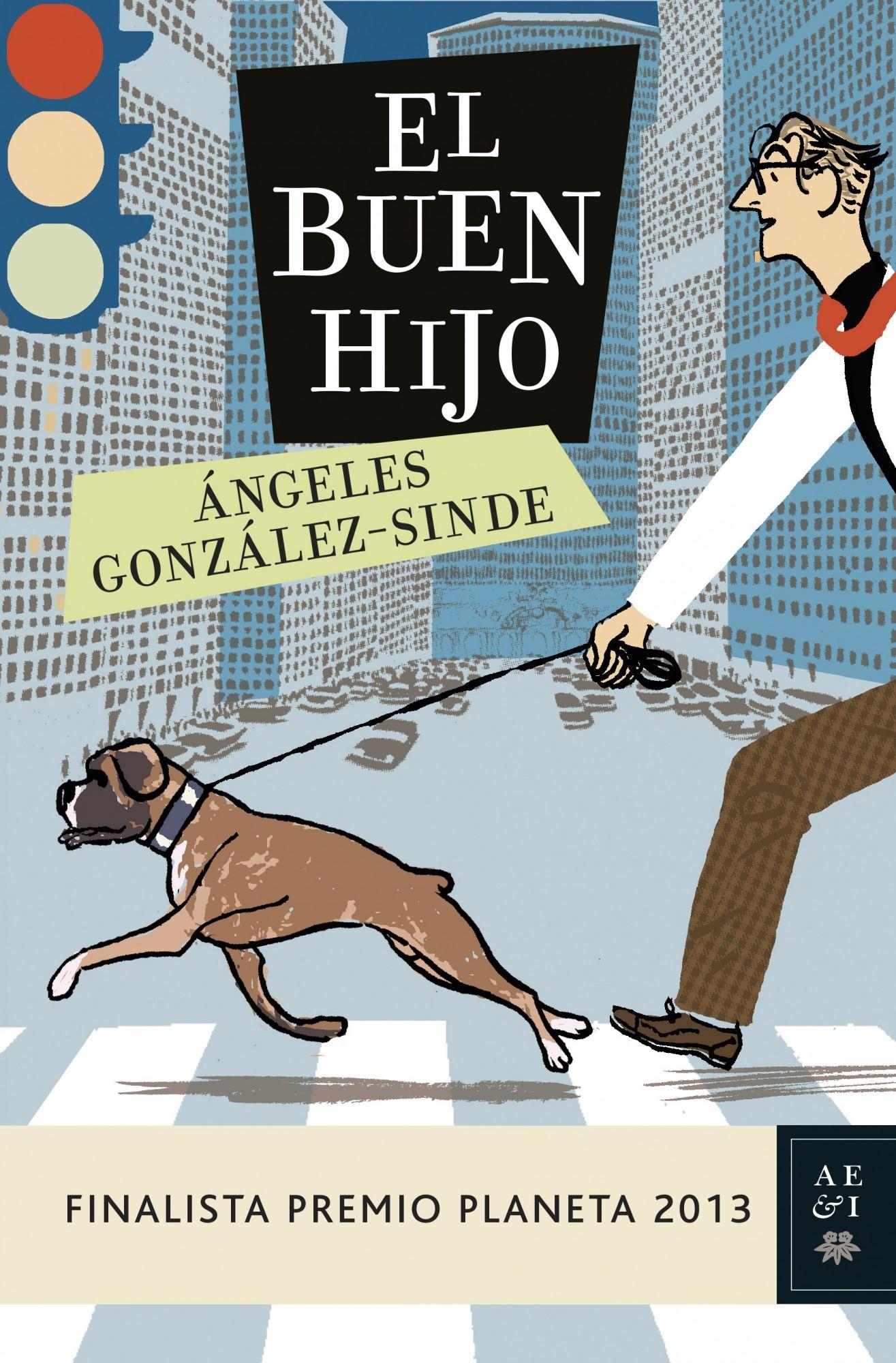 BUEN HIJO, EL "FINALISTA PREMIO PLANETA 2013"