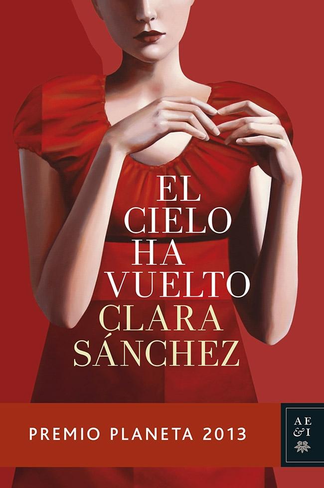 CIELO HA VUELTO, EL "PREMIO PLANETA 2013".