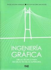 INGENIERIA GRAFICA DIBUJO TECNICO PARA ESCUELAS TECNICAS SUPERIORES. 