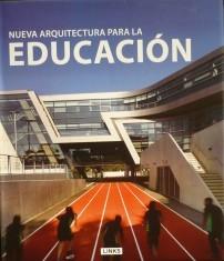 NUEVA ARQUITECTURA PARA LA EDUCACION. 