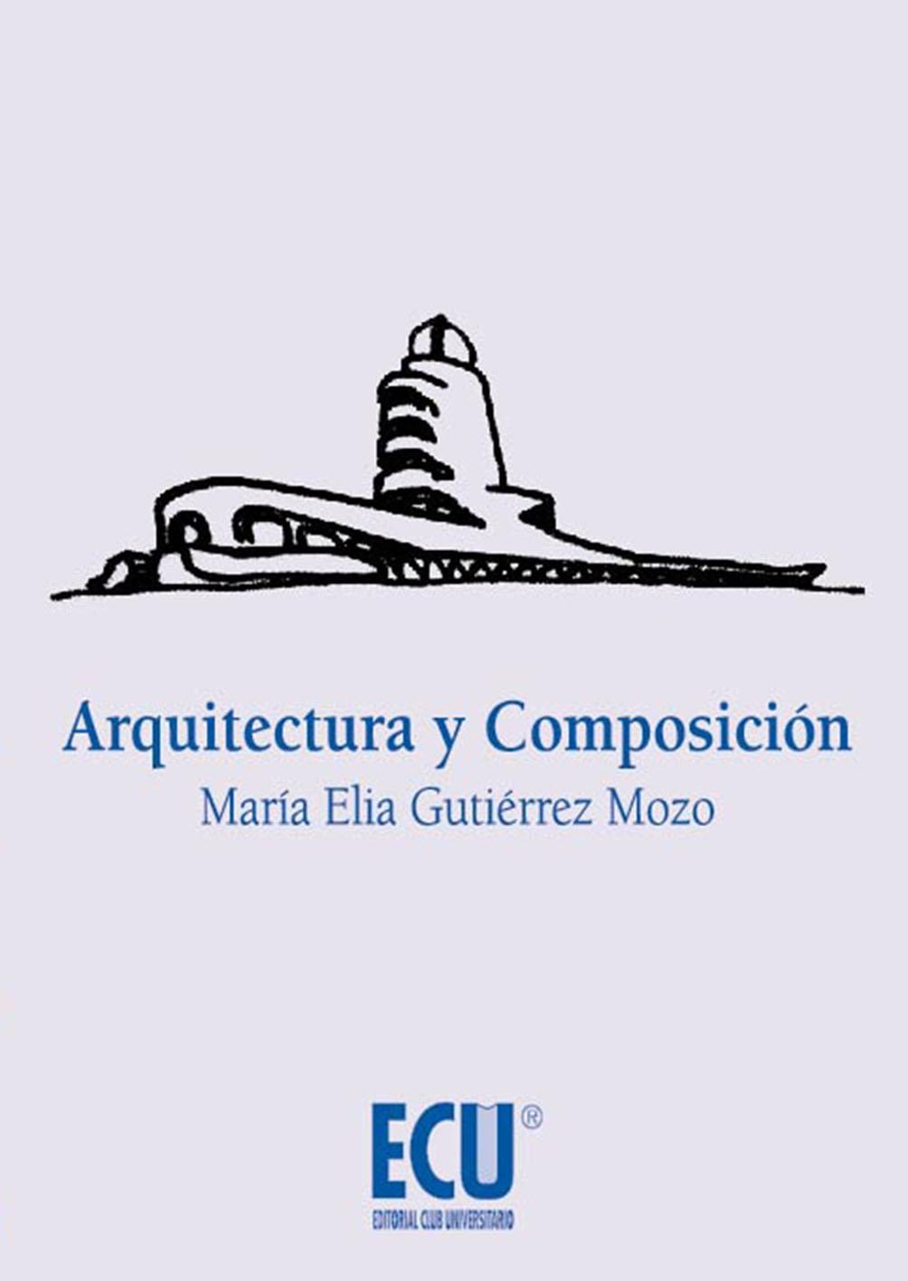 ARQUITECTURA Y COMPOSICIÓN