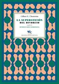 LA SUPERSTICIÓN DEL DIVORCIO "SEGUIDO DE DIVORCIO VERSUS DEMOCRACIA"