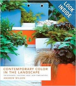 CONTEMPORARY COLOR IN THE LANDSCAPE: TOP DESIGNERS, INSPIRING IDEAS, NEW COMBINATIONS