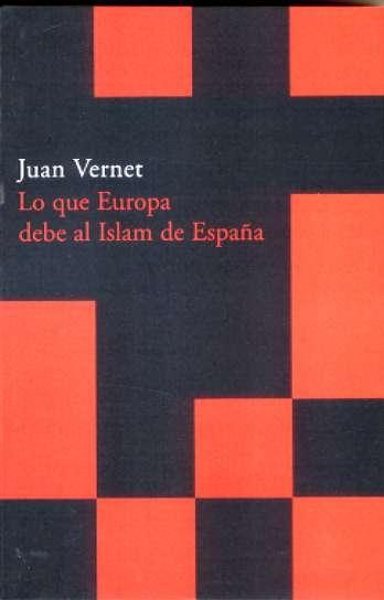 LO QUE EUROPA DEBE AL ISLAM DE ESPAÑA