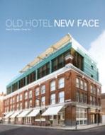 OLD HOTEL NEW FACE. 