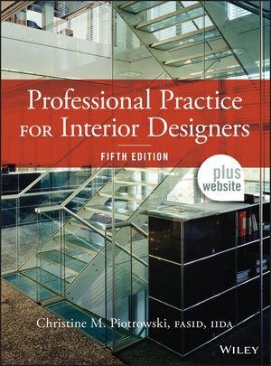 PROFESSIONAL PRACTICE FOR INTERIOR DESIGNERS. 5TH EDITION