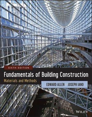 FUNDAMENTALS OF BUILDING CONSTRUCTION. MATERIALS AND METHODS. 6TH EDITION.