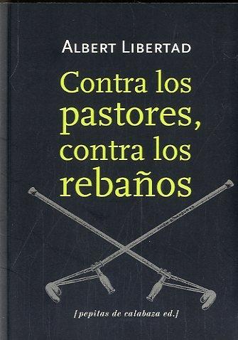 CONTRA LOS PASTORES, CONTRA LOS REBAÑOS