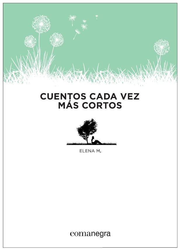 CUENTOS CADA VEZ MAS CORTOS.