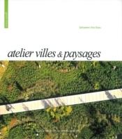 BETWEEN THE LINES: ATELIER VILLES & PAYSAGES