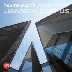 DAVIDE MACULLO ARCHITECTS. JANSEN CAMPUS. 