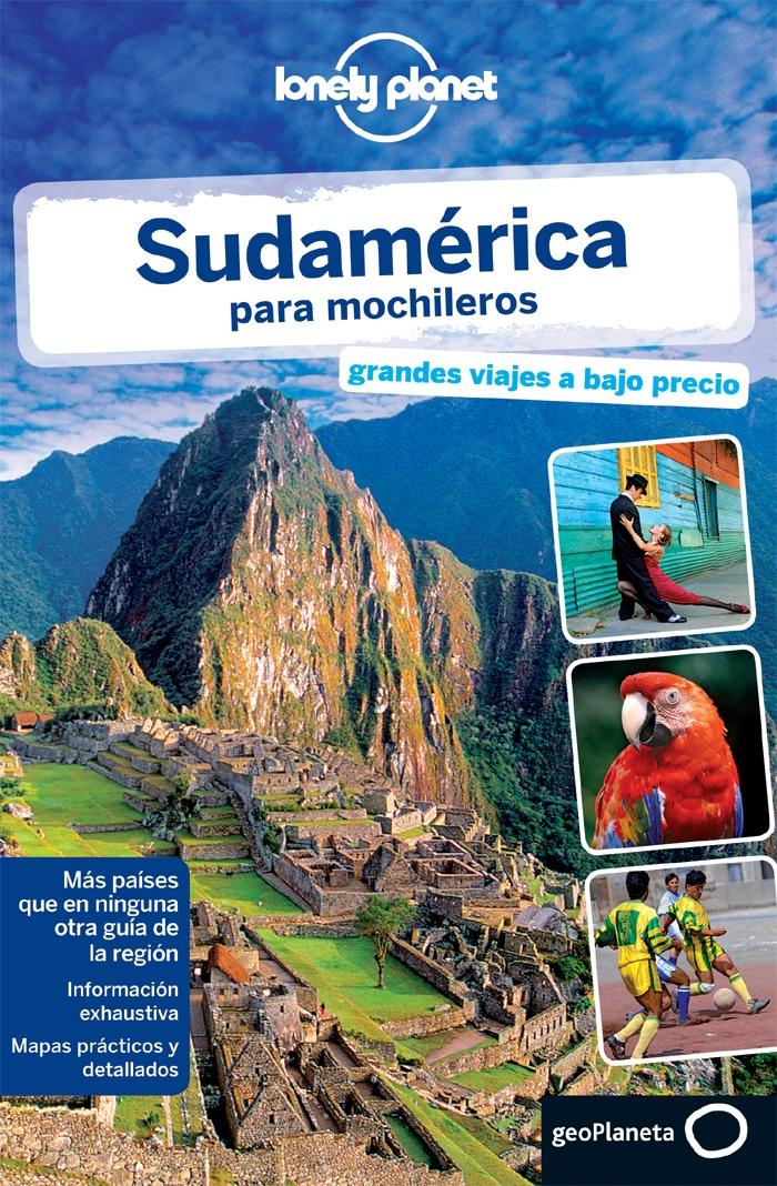 SUDAMÉRICA PARA MOCHILEROS LONELY PLANET