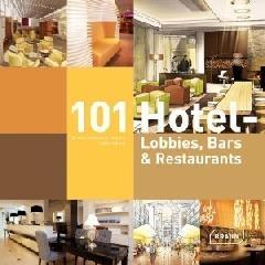 101 HOTEL. LOBBIES, BARS & RESTAURANTS. 