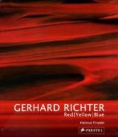 RICHTER: GERHARD RICHTER. RED- YELLOW- BLUE