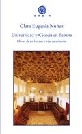 UNIVERSIDAD Y CIENCIA EN ESPAÑA "CLAVES DE UN FRACASO Y VÍAS DE SOLUCIÓN".