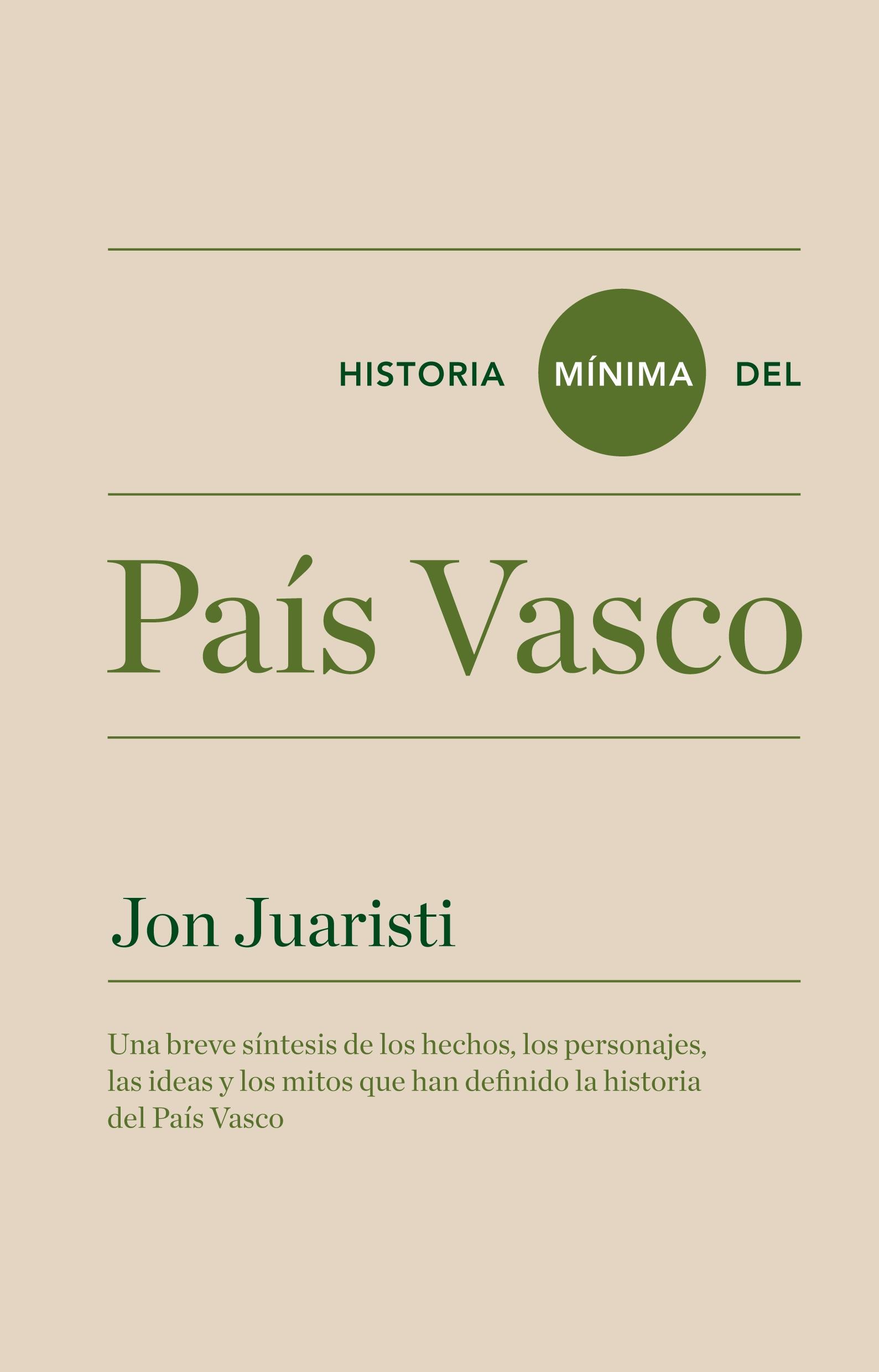 HISTORIA MÍNIMA DEL PAÍS VASCO. 