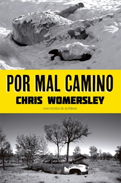 POR MAL CAMINO "UNA NOVELA DE AUSTRALIA"