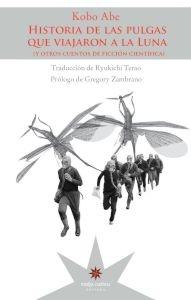 HISTORIAS DE LAS PULGAS QUE VIAJARON A LA LUNA "(Y OTROS CUENTOS DE FICCIÓN CIENTÍFICA)"