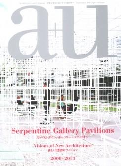 A+U Nº 13:09  SERPENTINE GALLERY PAVILIONS. 2000-2013  VISIONS OF NEW ARCHITECTURE