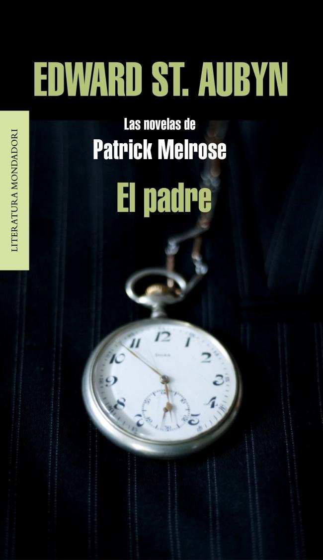 PADRE, EL. LAS NOVELAS DE PATRICK MELROSE