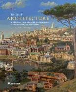 TIMELESS ARCHITECTURE. A DECADE OF THE RICHARD H. DRIEHAUS PRIZE AT THE UNIVERSITY OF NOTRE DAME. 