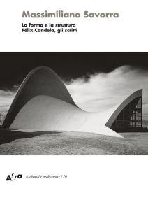 CANDELA: FORMA E LA STRUTTURA, LA. FELIX CANDELA, GLI SCRITTI