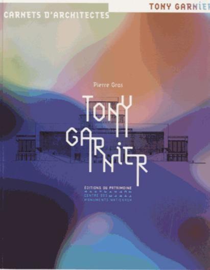 GARNIER: TONY GARNIER