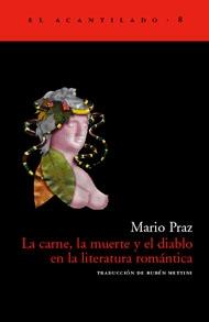 CARNE, LA MUERTE Y EL DIABLO EN LA LITERATURA ROMANTICA, LA.. 