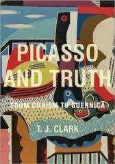 PICASSO AND TRUTH: FROM CUBISM TO GUERNICA